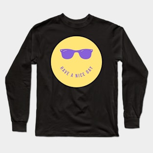 Have a nice day smiley face Long Sleeve T-Shirt